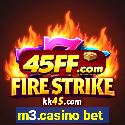 m3.casino bet